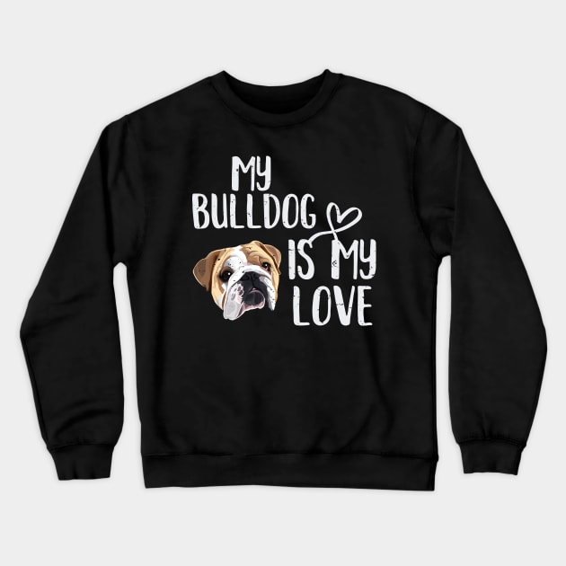 Bulldog Lover Crewneck Sweatshirt by PixelArt